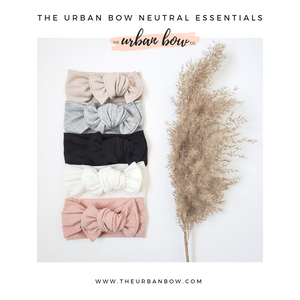 The Urban Bow Neutral Essentials